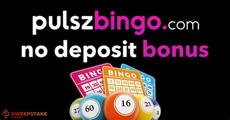 pulsz bingo no deposit bonus|Pulsz Bingo Promo Codes + Bonuses .